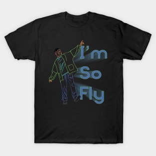 I'm So Fly T-Shirt